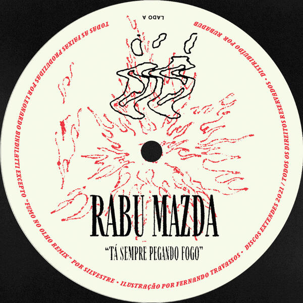 Rabu Mazda - Tá Sempre Pegando Fogo (12")