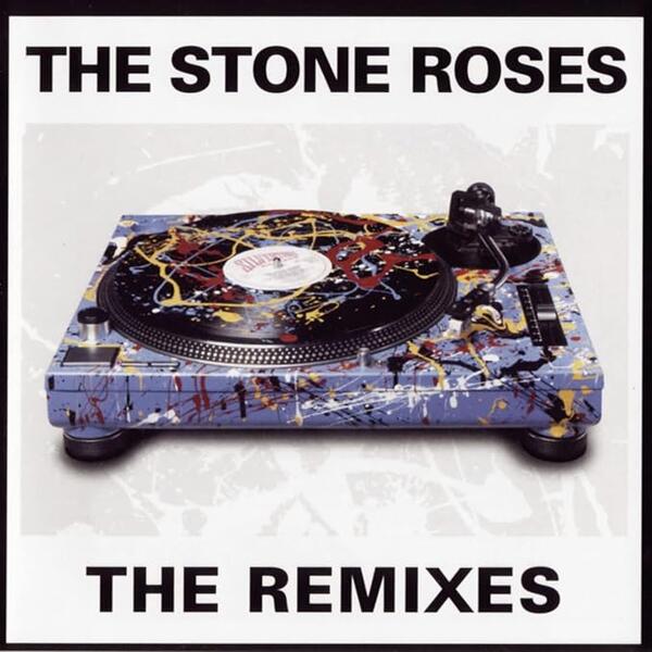 The Stone Roses – The Remixes
