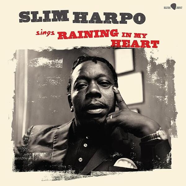 Slim Harpo – Sings Raining In My Heart...