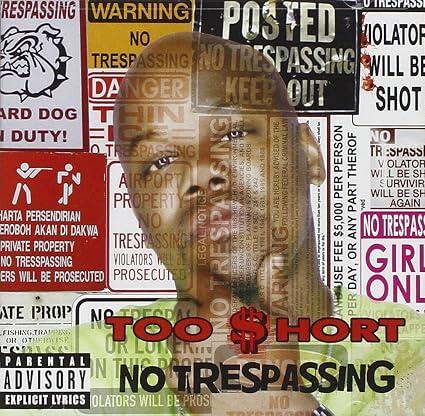 Too Short – No Trespassing