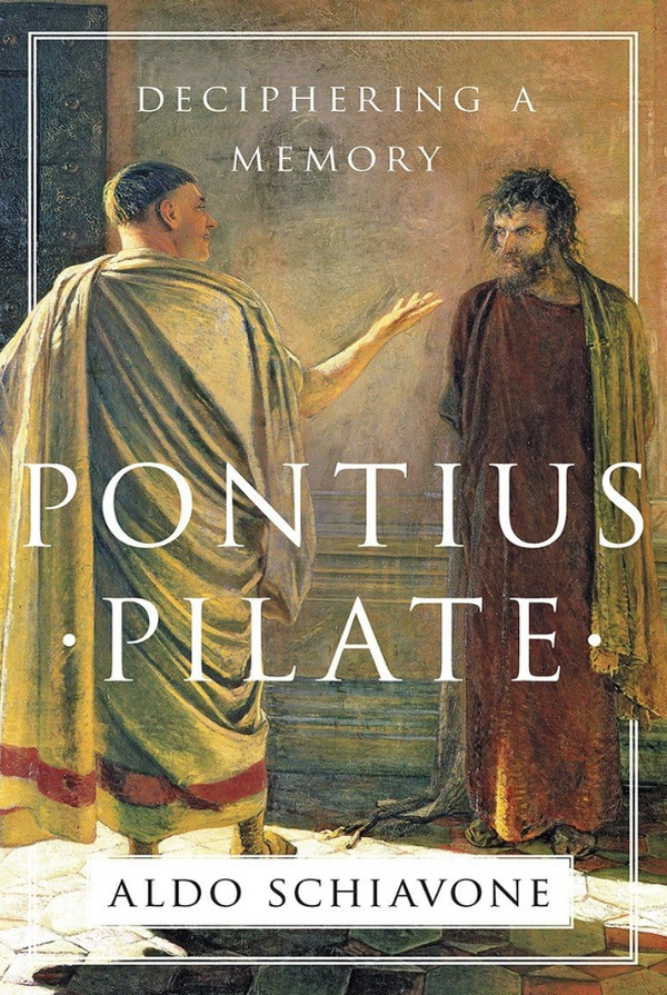 Aldo Schiavone - Pontius Pilate: Deciphering a Memory (EN)