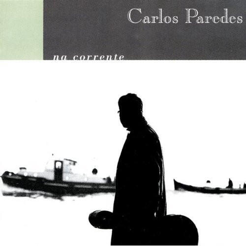 Carlos Paredes – Na Corrente
