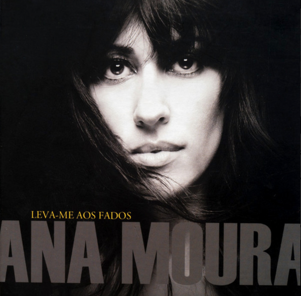 Ana Moura - Leva-me Aos Fados