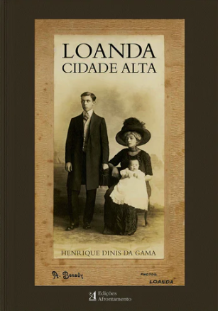 Henrique Dinis da Gama - Loanda - Cidade Alta