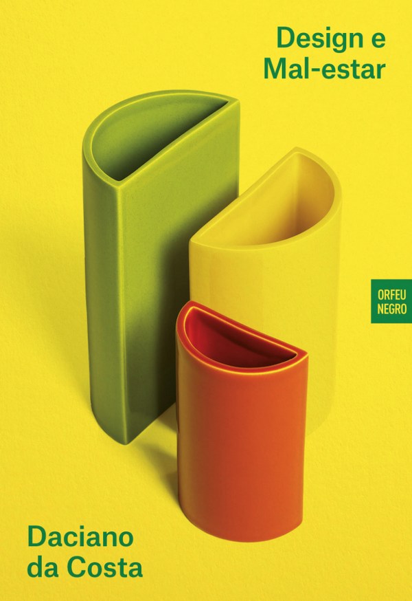 Daciano da Costa - Design e Mal-Estar