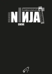 Cheve - Manual Ninja. Autodefensa Emocional (ES)