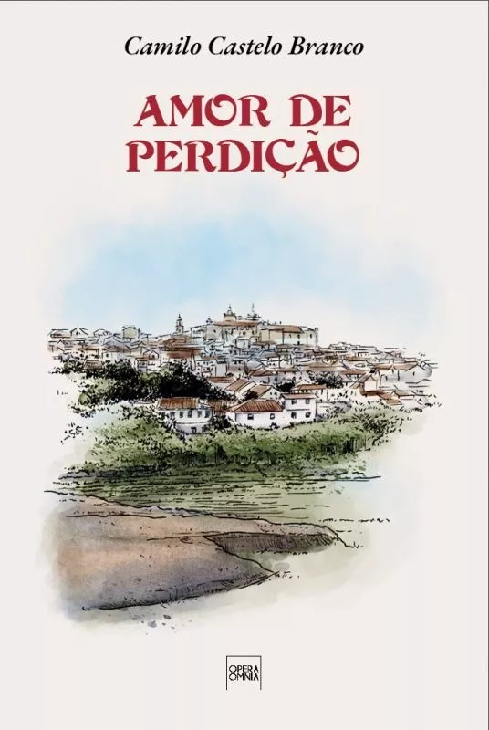 Camilo Castelo Branco - Amor de Perdição