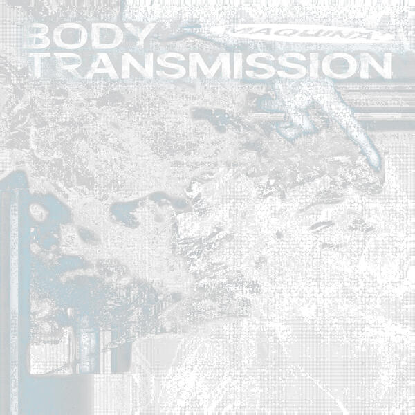 Maquina. - Body Transmission 