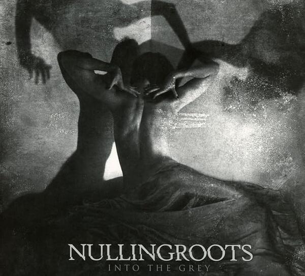 Nullingroots – Into The Grey