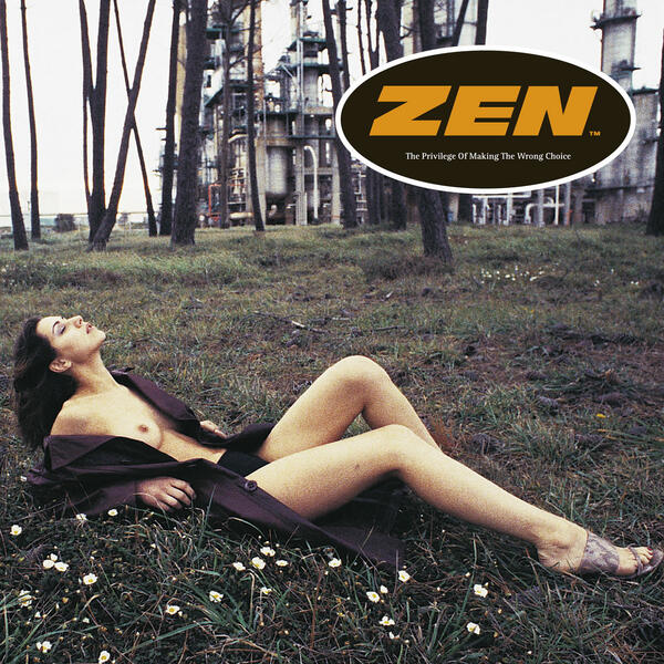Zen – The Privilege Of Making The Wrong Choice