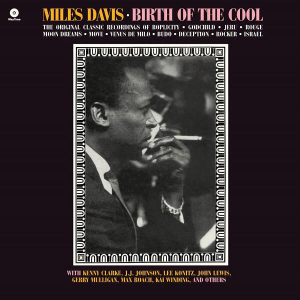 Miles Davis – Birth Of The Cool