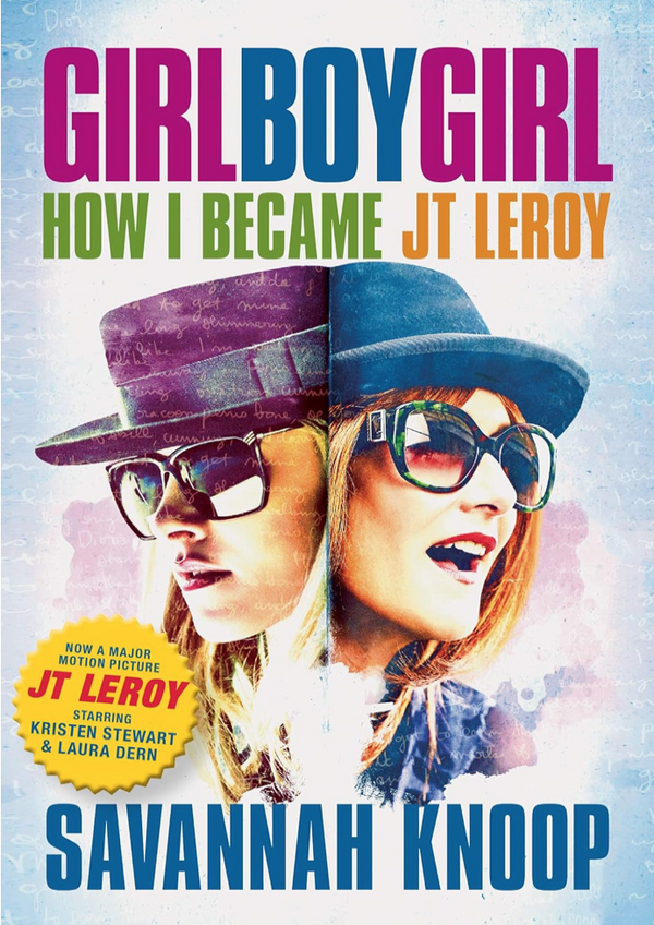 Savannah Knoop - Girl Boy Girl: How I Became JT Leroy (EN)