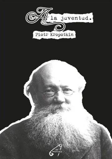 Piotr Kropotkin - A la juventud (ES)