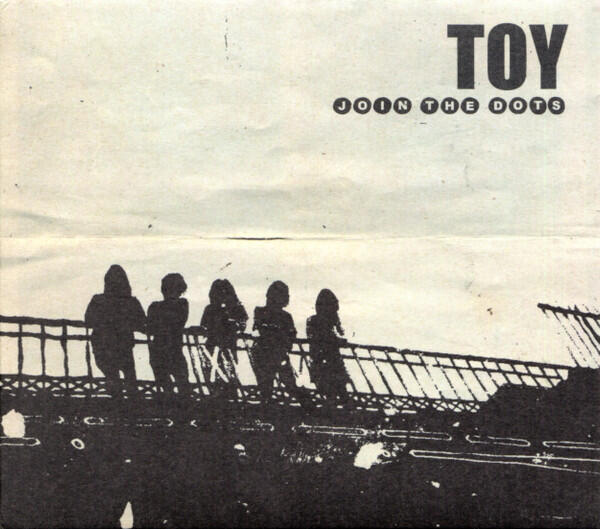 TOY – Join The Dots