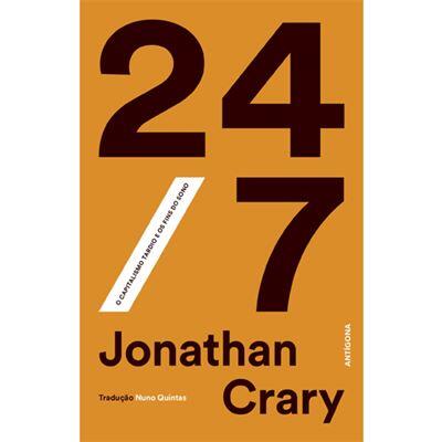 Jonathan Crary - 24/7 - O Capitalismo Tardio e os Fins do Sono