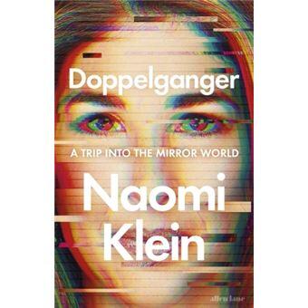 Naomi Klein - Doppelganger (EN)