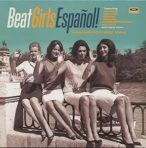 Various – Beat Girls Español! (1960s She-Pop From Spain)