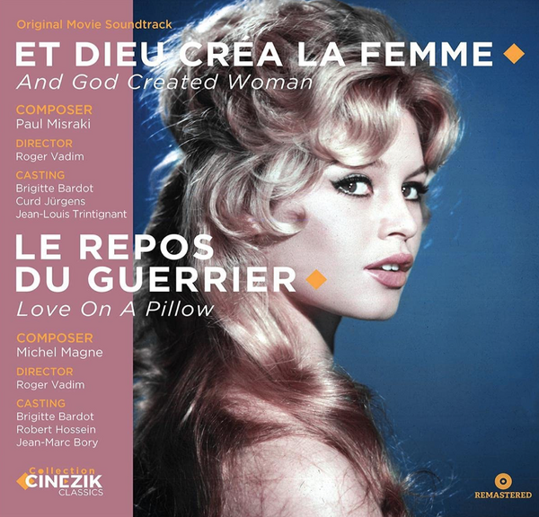 OST - Et Dieu Créa La Femme / Le Repos Du Guerrier