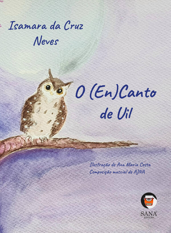 Isamara da Cruz Neves - O (En)Canto de Uil