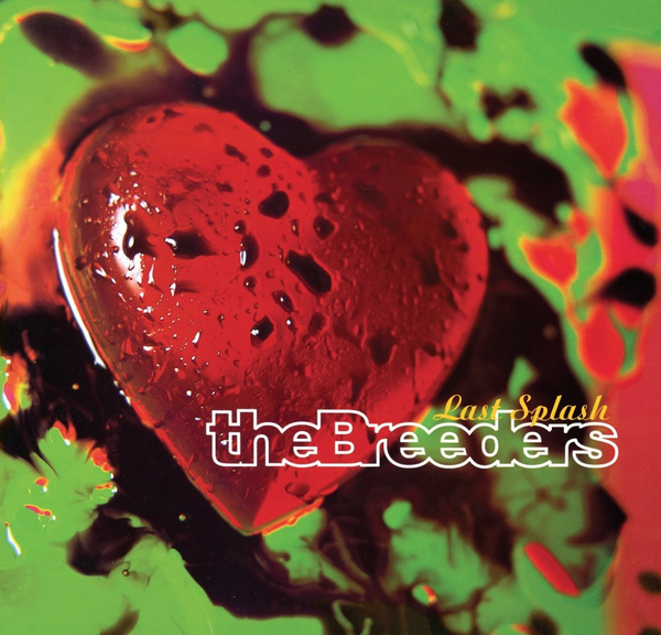 The Breeders - Last Splash