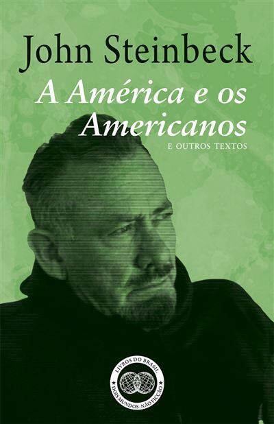 John Steinbeck - A América e os Americanos