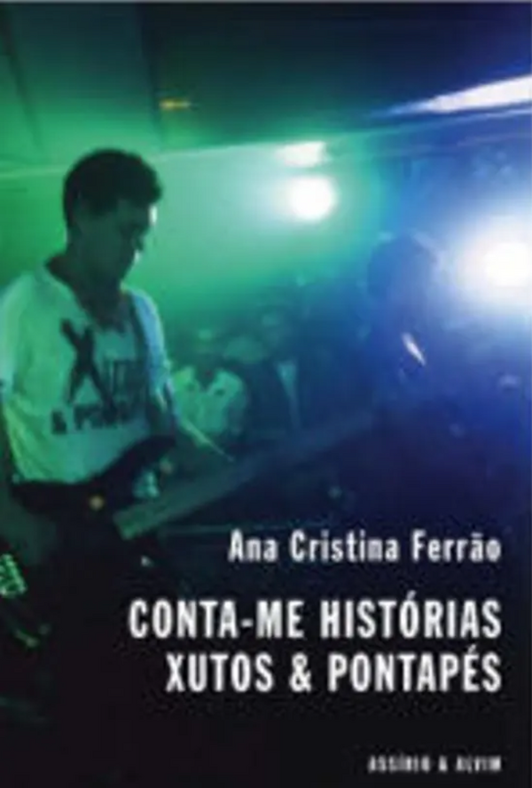 Ana Cristina Ferrão - Conta-me Histórias - Xutos e Pontapés