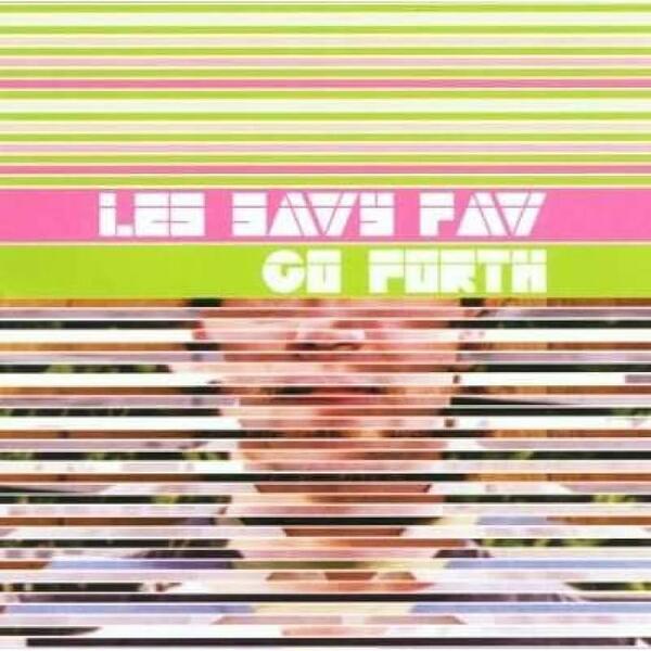 Les Savy Fav – Go Forth