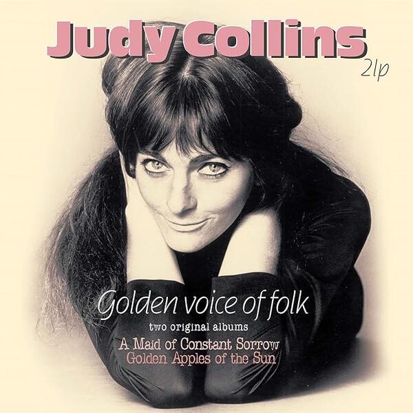 Judy Collins – Golden Voice of Folk
