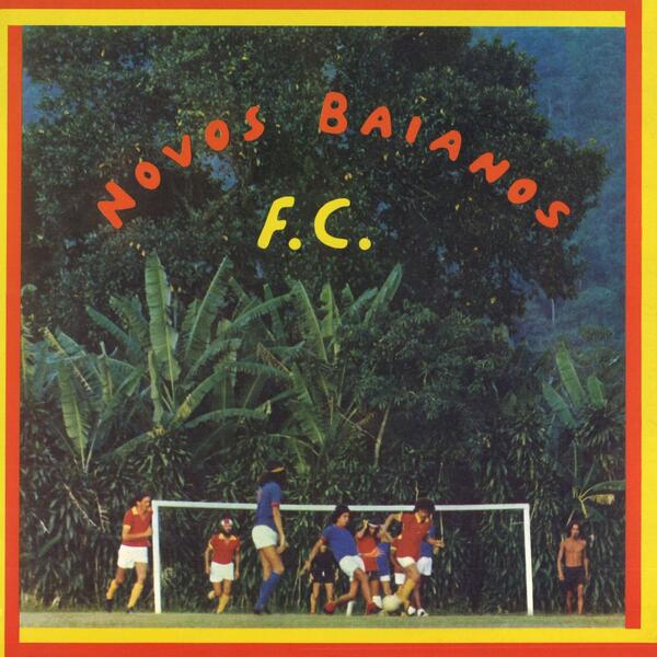 Novos Baianos - Novos Baianos F.C.
