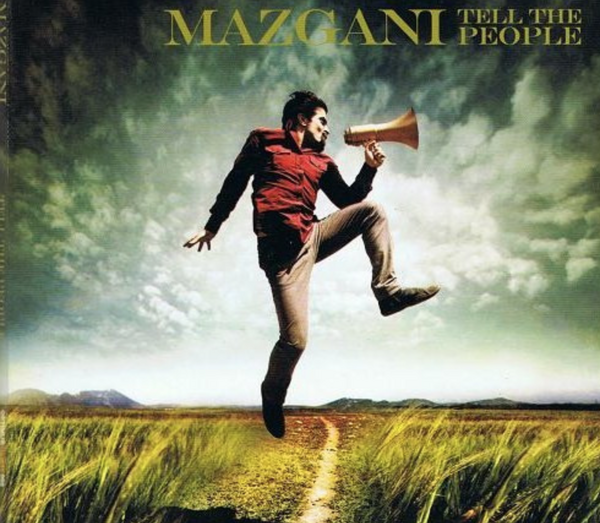 Mazgani – Tell The People