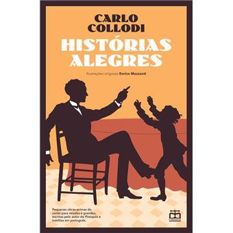 Carlo Collodi - Histórias Alegres