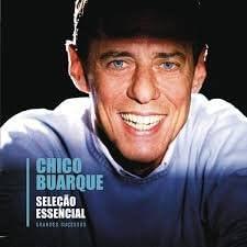 Chico Buarque – Seleção Essencial