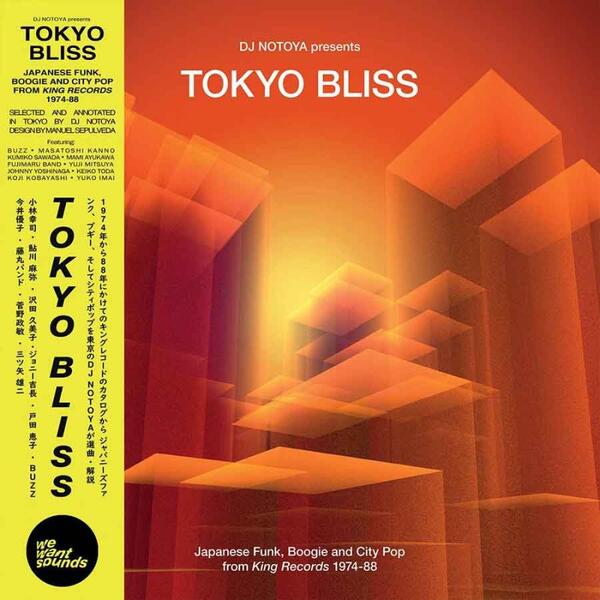 DJ Notoya – Tokyo Bliss (Japanese Funk, Boogie And City Pop From King Records 1974-88)