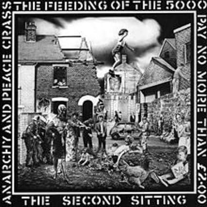 Crass - The Feeding Of The 5000 (The Second Sitting)