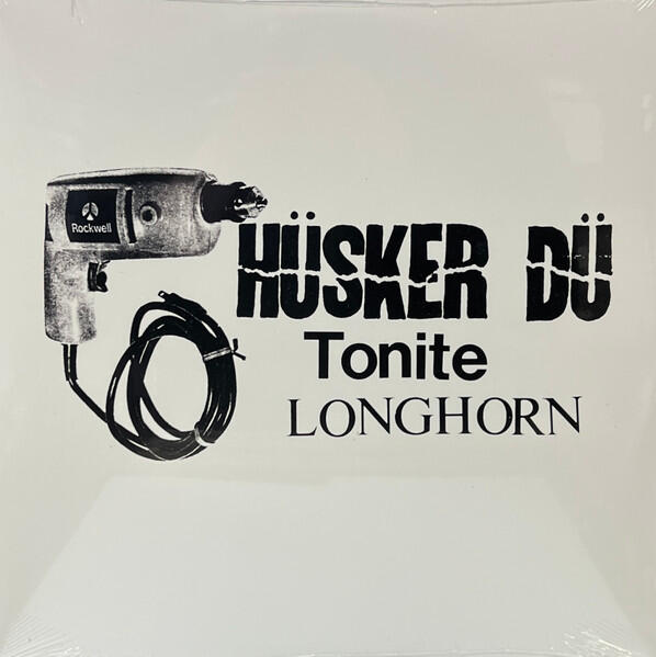 Hüsker Dü – Tonite Longhorn