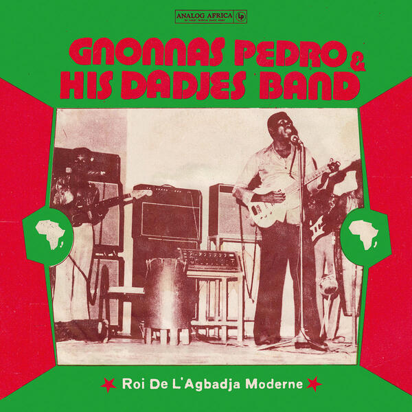 Gnonnas Pedro & His Dadjes Band – Roi De L'Agbadja Moderne