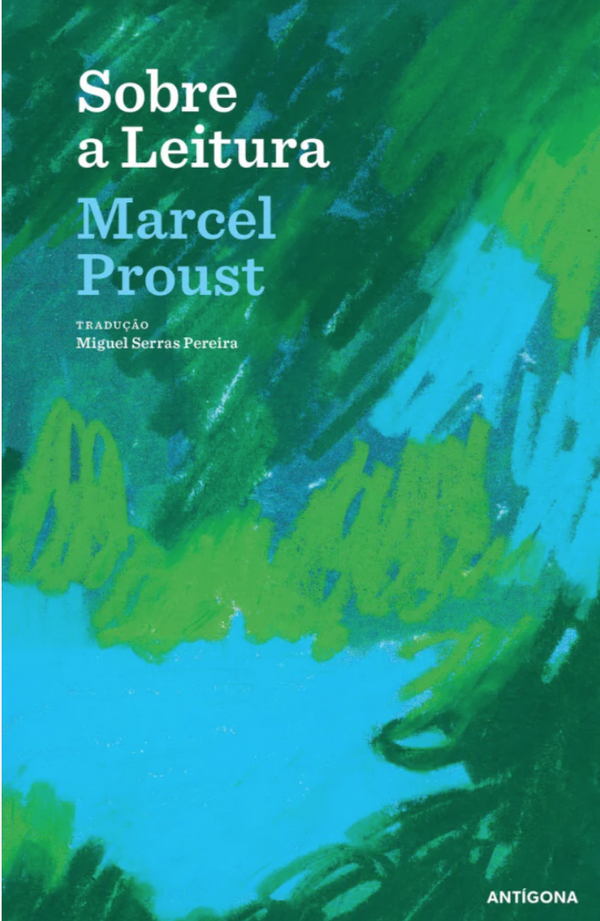 Marcel Proust - Sobre a Leitura