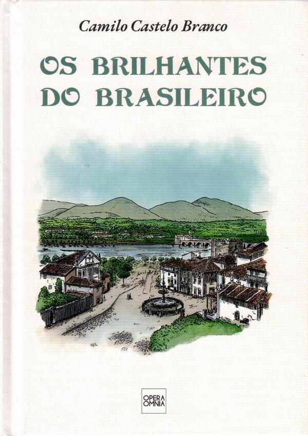 Camilo Castelo Branco - Os Brilhantes do Brasileiro