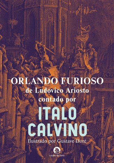 Italo Calvino - Orlando Furioso, de Ludovico Ariosto - Contado por Italo Calvino