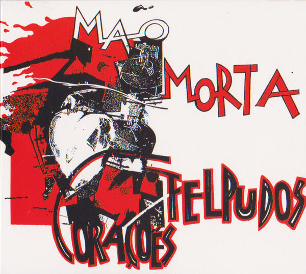 Mão Morta – Corações Felpudos