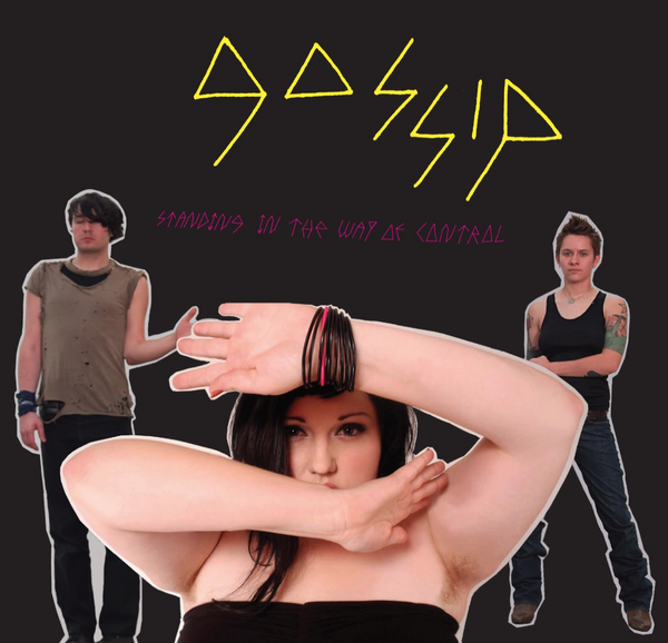 Gossip – Standing In The Way Of Control