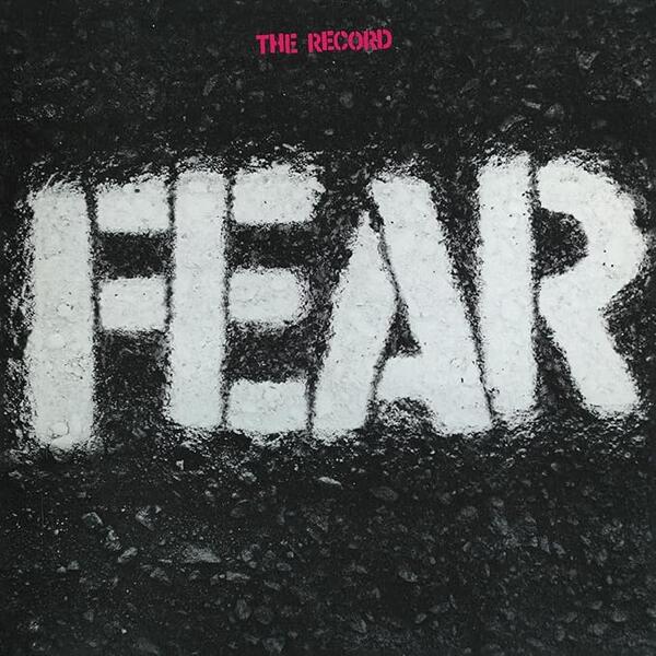 Fear – The Record