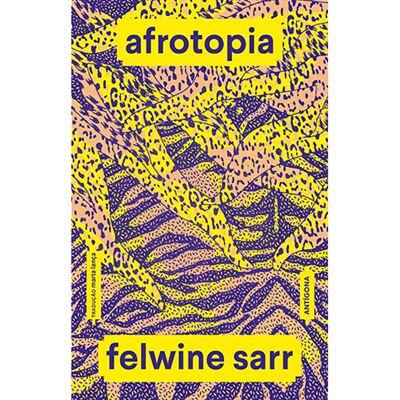Felwine Sarr - Afrotopia