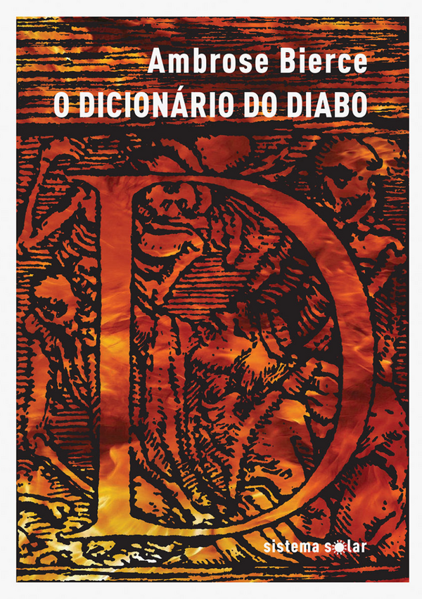 Ambrose Bierce - O Dicionário do Diabo