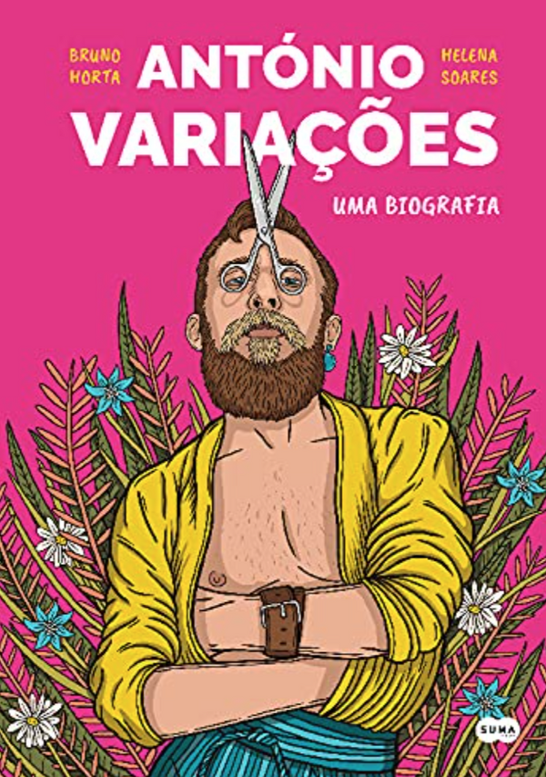 Bruno Horta e Helena Soares - António Variações - Uma Biografia