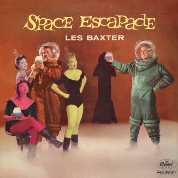 Les Baxter – Space Escapade