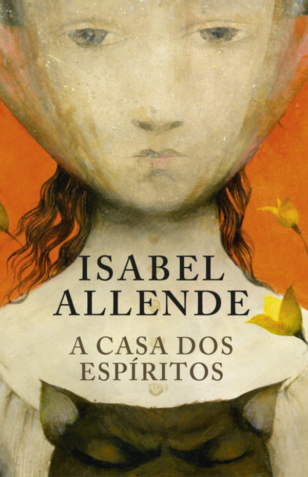 Isabel Allende - A Casa dos Espíritos 