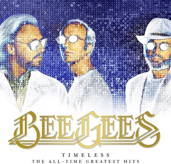 Bee Gees – Timeless - The All-Time Greatest Hits
