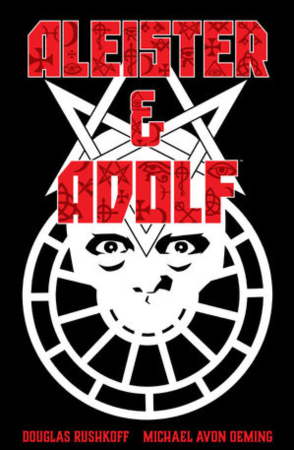 Douglas Rushkoff, Michael Avon Oeming - Aleister & Adolf (EN)