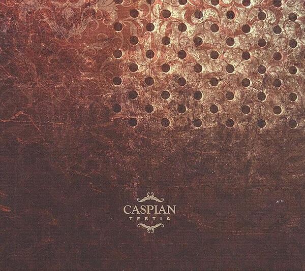 Caspian – Tertia
